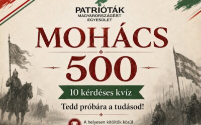 Mohács 500 kvíz – emlékezzünk együtt a magyar történelem sorsfordító eseményére!